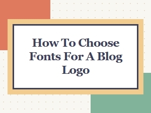 Font Pairing Guide: How to Choose the Perfect Fonts for Your Blog Logo