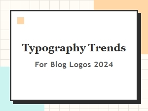Blog Logo Typography Trends: Font Pairing Guide